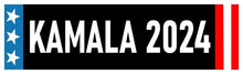 Load image into Gallery viewer, Kamala 2024 Sticker Kamala Harris for President Bumper Sticker Made in USA