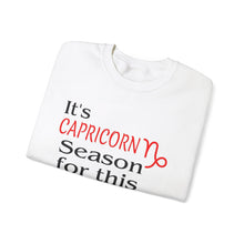 Load image into Gallery viewer, It's Capricorn Season...DST White Gildan Unisex Heavy Blend™ Crewneck Sweatshirt