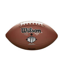 Load image into Gallery viewer, Wilson NFL MVP Football - Brown, Official Size