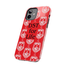 Load image into Gallery viewer, Phone Case in Red with DST Crest in White and DST for Life in Black
