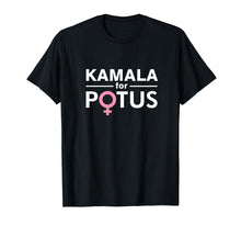 Load image into Gallery viewer, Kamala for POTUS Kamala Harris - The First Woman President T-Shirt
