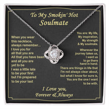 Load image into Gallery viewer, Gift for Your Soulmate - You Are My Inspiration 1 - Love Knot Valentine's Day, Birthday Gift, Anniversary Gift, Gift for Wife, Gift for Girlfriend.
