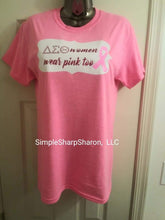 Load image into Gallery viewer, DST Women Wear Pink Too theme shirts
